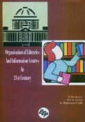 Organisation of Libraries in 21st Century
