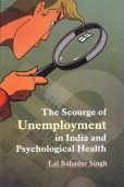 Scourge of Unemployment in India and Psychological Health (The)