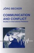 Communication and Conflict: Studies in International Relations