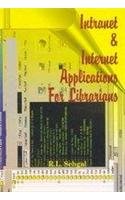 Intranet & Internet Applications for Librarians