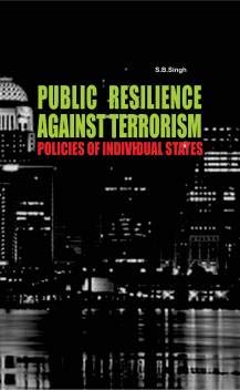 Public Resilience Against Terrorism Policies Of Individual States