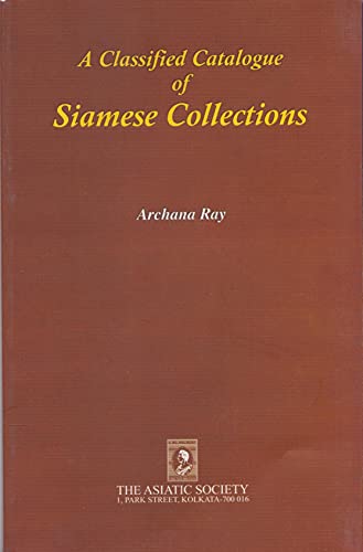 A Classified Catalogue of Siamese Collections book cover