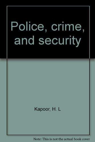 Police Crime and Security