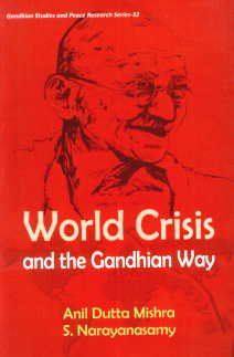 World Crisis and the Gandhian Way