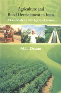 Agriculture and Rural Development in India: A Case Study on the Dignity of Labour