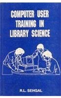 Computer User Training in Library Science