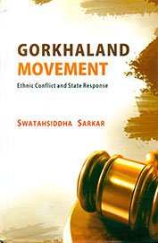 Gorkhaland Movement: Ethnic Conflict and State Response