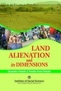 Land Alienation and its dimensions: A Study of Scheduled District of Orissa
