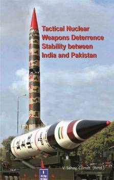 Tactical Nuclear Weapons Deterrence Stability Between India And Pakistan