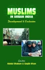 Muslims in Urban India: Development and Exclusion