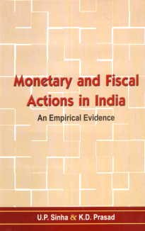 Monetary and Fiscal Actions in India: An Empirical Evidence