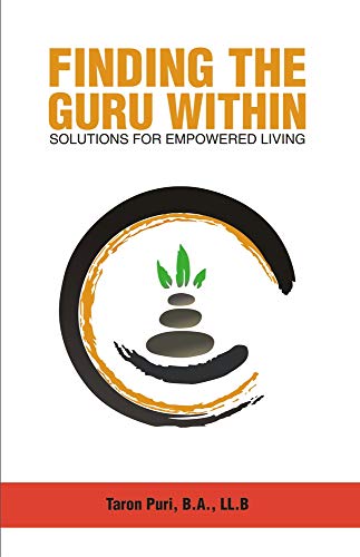 FINDING THE GURU WITHIN: Solutions for Empowered Living