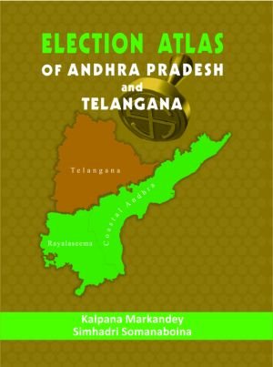 Election Atlas of Andhra Pradesh and Telangana