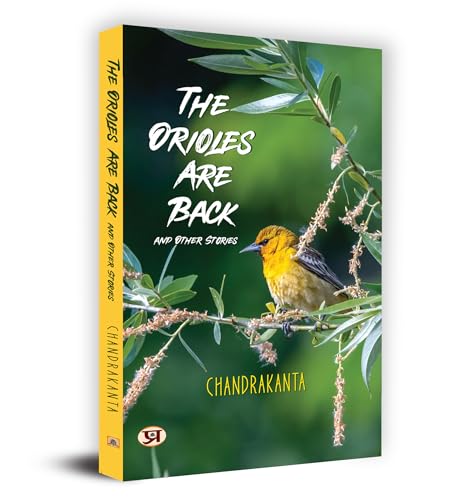 The Orioles are Back and Other Stories Book in English- Chandrakanta by Chandrakanta