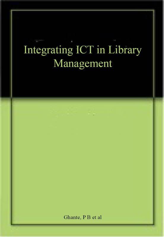 INTEGRATING ICT IN LIBRARY MANAGEMENT