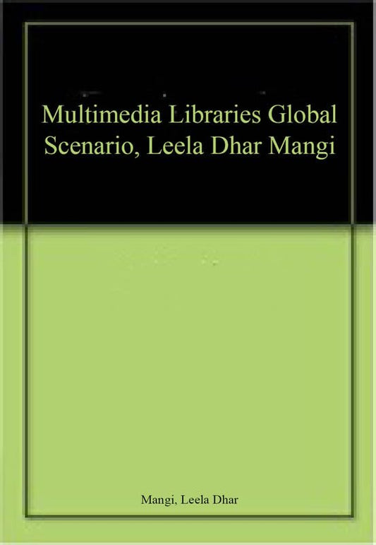 MULTIMEDIA LIBRARIES GLOBAL SCENARIO