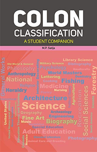COLON CLASSIFICATION: A STUDENT COMPANION