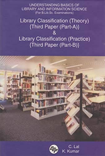 Vol. II : IIIrd Paper : Library Classification  Part A : Theory & Part B : Practice