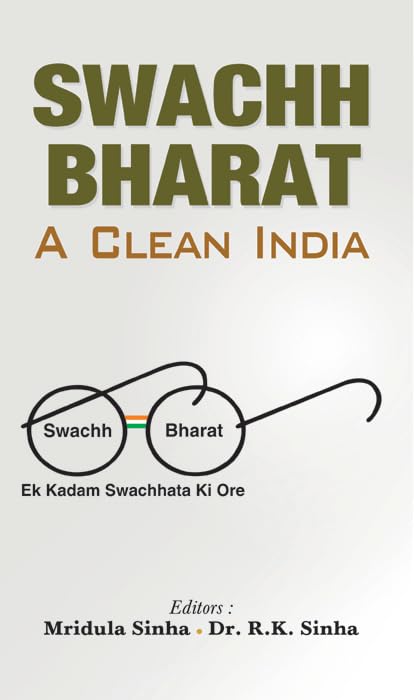 Swachh Bharat by Mridula Sinha, Dr. R.K. Sinha