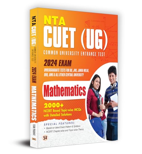 NTA CUET UG 2024 Exam | Mathematics | 2000+ NCERT Based Topic-wise MCQs | Useful for DU JNU Jamia Milia BHU AMU CHS and All Other Central University by Team Prabhat