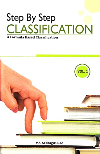 Step By Step Classification: A Formula Based Classification (Set of Two Volumes),