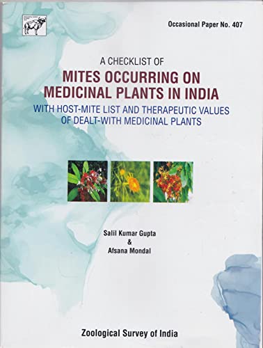 A Checklist of Mites Occuring on Medicinal Plants in India with Host-Mite List and Therapeutic Values of Dealt with Medicinal Plants book cover