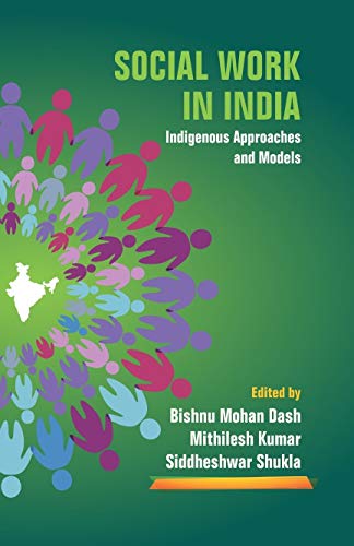 Social Work in India: Indigenous Approaches and Models