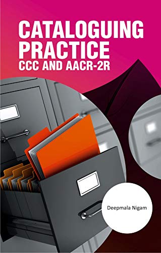 CATALOGUING PRACTICE CCC AND AACR2R