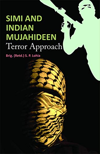 SIMI and Indian Mujahideen Terror Approach