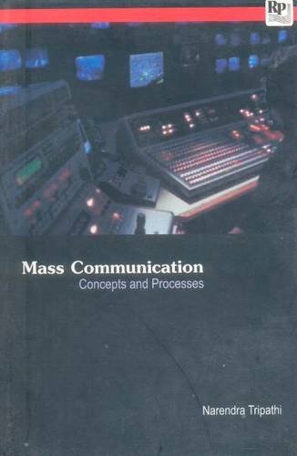 Mass Communication: Concept & Processes