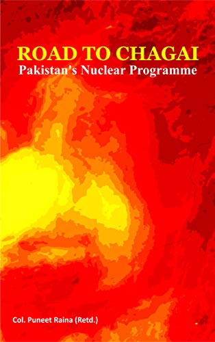 Road To Chagai Pakistans Nuclear Programme