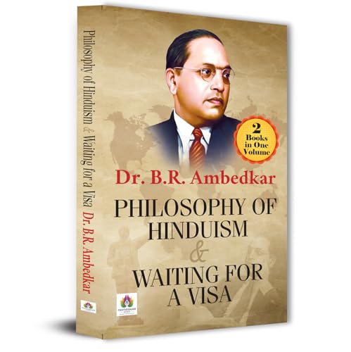 Philosophy of Hinduism & Waiting For A Visa | 2 Books in One Volume by Dr. B. R. Ambedkar