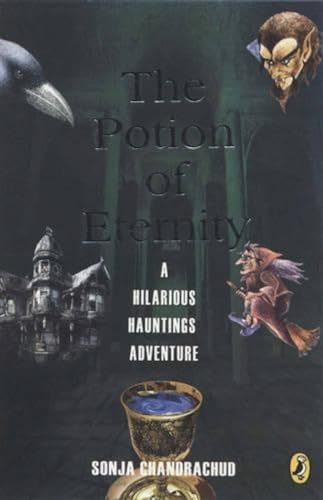 The Potion of Eternity: A Hilarious Hauntings Adventure book cover