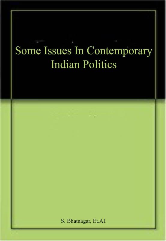 Some Issues in Contemporary Indian Politics