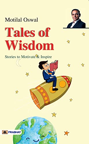 Tales of Wisdom: Stories to Motivate & Inspire by Motilal Oswal