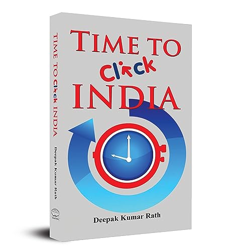 Time To Click India by Deepak Kumar Rath