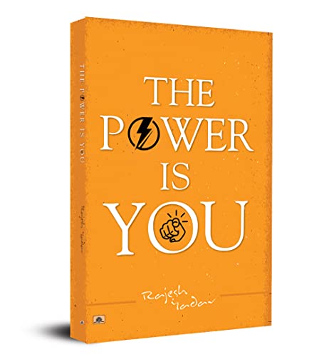 The Power Is 'You' by Rajesh Yadav