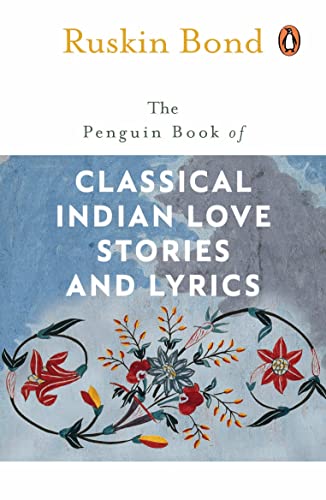 The Penguin Book of Classical Indian Love Stories and Lyrics book cover