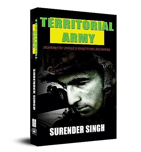 Territorial Army by Maj Surender Singh