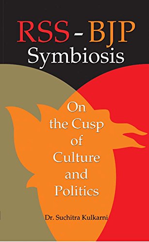RSS-BJP Symbiosis by Suchitra Kulkarni