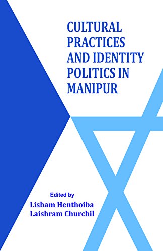Cultural Practices and Identity Politics in Manipur