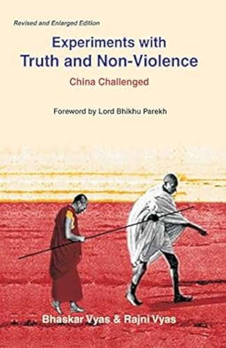 Experiments with Truth and Non-Violence: China Challenged (Revised and Enlarged)