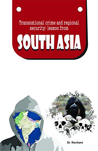 Transnational Crime And Regional Security Lesson From South Asia