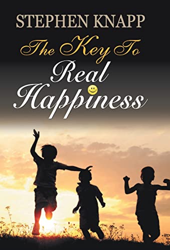 The Key to Real Happiness by Stephen Knapp
