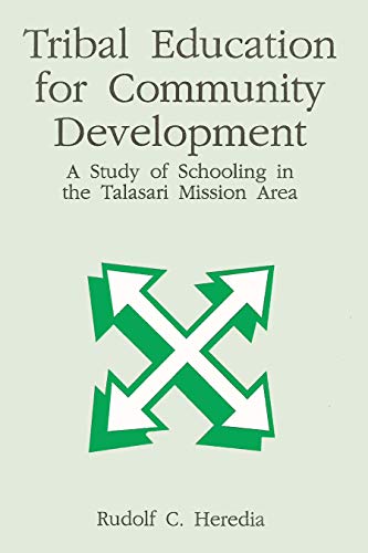 Tribal Education for Community Development: A Study of Schooling in the Talasari Mission Area