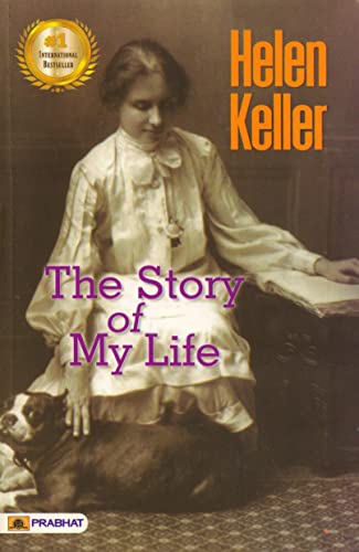 THE STORY OF MY LIFE (CLASS X) by Helen Keller