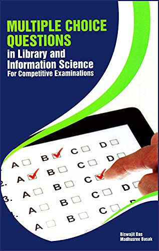 Multiple Choice Questions in Library and Information Science: For Competitive Examinations, 2018