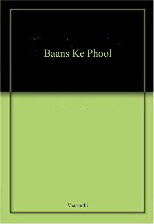 Baans Ke Phool  book cover