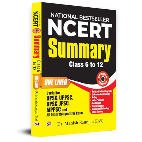 NCERT Summary (Class 6 to 12) (useful for UPSC, UPPSC, BPSC, JPSC, MPPSC) One Liner for UPSC/IAS Preparation, State Civil Services & other Competitive Exams by Dr. Manish Rannjan (IAS)