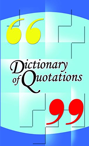 Dictionary of Quotations by Compiled By Sachin Sinhal